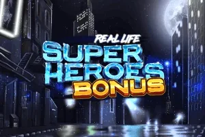 Real Life Super Heroes Bonus
